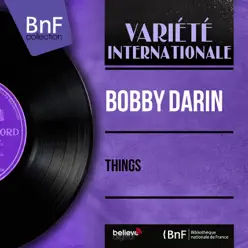 Things (Mono Version) - EP - Bobby Darin