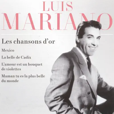 Les chansons d'or - Luis Mariano
