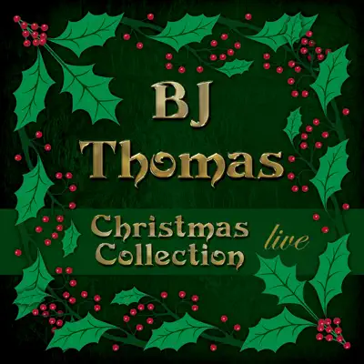 Christmas Collection (Live) - B. J. Thomas