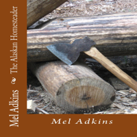 Mel Adkins - The Alaskan Homesteader (Unabridged) artwork