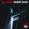 Stream & download Sly & Robbie / Gregory Isaacs: Live 1985