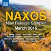 Naxos March 2015 New Release Sampler