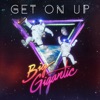 Big Gigantic - Get on up