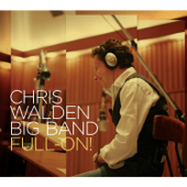 Full-On! - Chris Walden Big Band