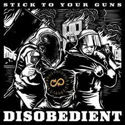 Disobedient - Stick To Your Guns