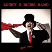 Lucky 3 Blues Band - Blues Time