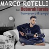 Fermeremo il tempo (feat. Deborah Iurato) - Single