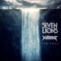 The Fall - Single by Seven Lions & Xilent album reviews, ratings, credits