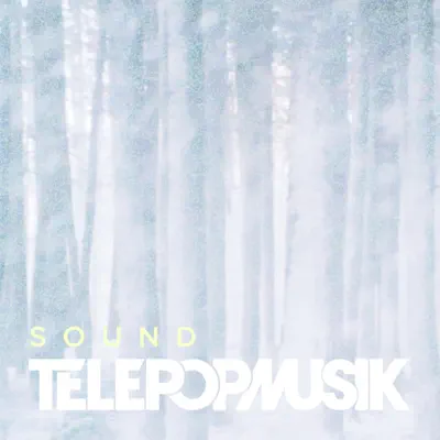 Sound (Remixes) - Single - Télépopmusik