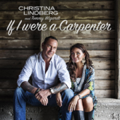 If I Were a Carpenter (feat. Tommy Wigardt) - Christina Lindberg