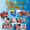 Melodien der Volksmusik - 20 Volkstümliche Hits, 2010