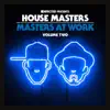 Defected Presents House Masters - Masters At Work, Vol. Two Mixtape - Single album lyrics, reviews, download