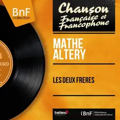 Les deux frères (Mono Version) - EP - Mathe Altery Les deux frères (Mono Version) - EP - Mathe Altery