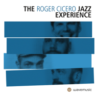 Roger Cicero - The Roger Cicero Jazz Experience artwork