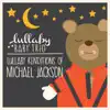 Lullaby Renditions of Michael Jackson album lyrics, reviews, download