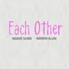 Each Other - Single album lyrics, reviews, download