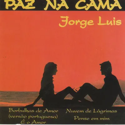 Paz Na Cama - Jorge Luis
