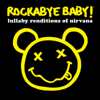 Heart-Shaped Box - Rockabye Baby!