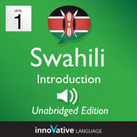 InnovativeLanguage.com - Learn Swahili: Level 1 - Introduction to Swahili, Volume 1: Lessons 1-25 (Unabridged) artwork