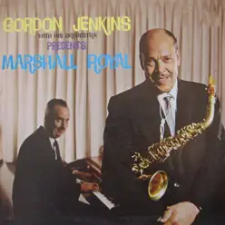 Gordon Jenkins Presents Marshall Royal - Gordon Jenkins Gordon Jenkins Presents Marshall Royal - Gordon Jenkins