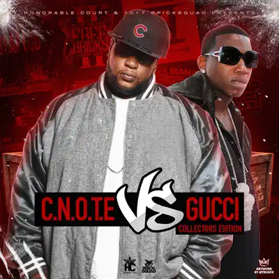C.N.O.T.E Vs Gucci: Collectors Edition - Gucci Mane