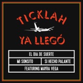 Ticklah - Si Hecho Palante (Feat. Mayra Vega)