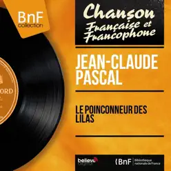 Le poinçonneur des Lilas (Mono Version) [feat. Léo Chauliac et son orchestre] - EP - Jean-Claude Pascal
