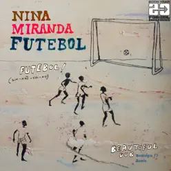 Futebol - Single - Nina Miranda Futebol - Single - Nina Miranda