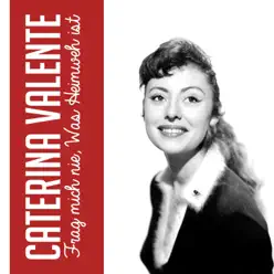 Frag mich nie, was Heimweh ist - Single - Caterina Valente Frag mich nie, was Heimweh ist - Single - Caterina Valente