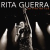 Rita Guerra - Ao Vivo No C C B