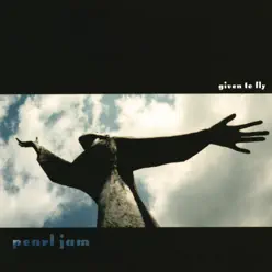 Given to Fly - Single - Pearl Jam