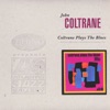 Coltrane Plays the Blues (Expanded Edition), 1962