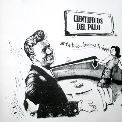 Ante Todo Buenas Tardes! - Científicos del palo Ante Todo Buenas Tardes! - Científicos del palo