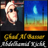 Ghad Al Bassar (Quran) - Abdelhamid Kichk