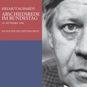 Abschiedsrede im Bundestag. Ein politisches Zeitdokument - Helmut Schmidt