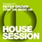 Turn the Music On (Roog & Dennis Quin Remix) - Peter Brown lyrics