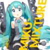 Miku-Mixture (feat. Hatsune Miku)