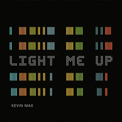 Light Me Up - Single - Kevin Max