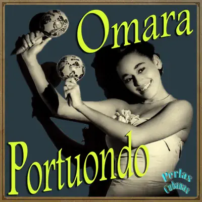 Perlas Cubanas: Omara Portuondo - Omara Portuondo Perlas Cubanas: Omara Portuondo - Omara Portuondo