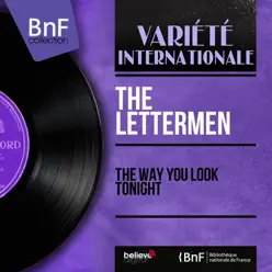 The Way You Look Tonight (feat. Jimmie Haskell and His Orchestra) [Mono Version] - EP - The Lettermen