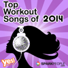 SparkPeople-Top Workout Songs of 2014 (60 Min. Non-Stop Workout Mix @ 132BPM) - Yes Fitness Music