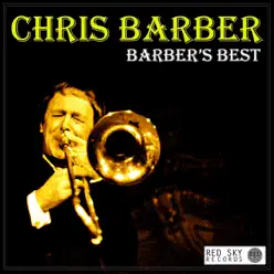 Barber's Best (Digitally Remastered) - Chris Barber's Jazz Band Barber's Best (Digitally Remastered) - Chris Barber's Jazz Band