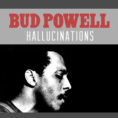 Hallucinations - Single - Bud Powell
