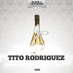 Gigi - Tito Rodriguez Gigi - Tito Rodriguez