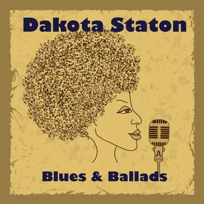 Blues and Ballads - Dakota Staton Blues and Ballads - Dakota Staton