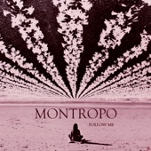 Montropo - Follow Me