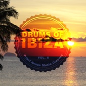 Drums of Ibiza (Tribal House Music Grooves), Vol. 6 artwork