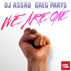 We Are One (Remixes) - DJ Assad We Are One (Remixes) - DJ Assad