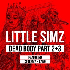 Dead Body, Pts. 2 & 3 (feat. Stormzy & Kano) - Single
