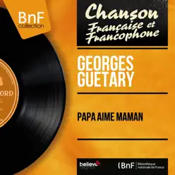 Papa aime maman (feat. Jo Moutet et son orchestre) [Mono version] - EP - Georges Guétary
